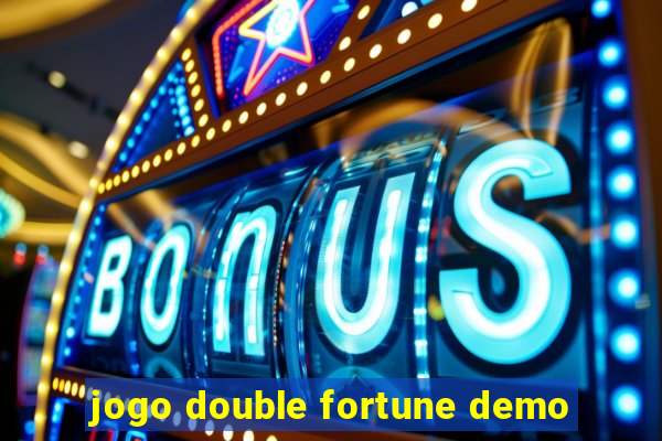 jogo double fortune demo